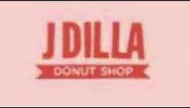J DILLA - DONUT SHOP (E.P.) (2010)