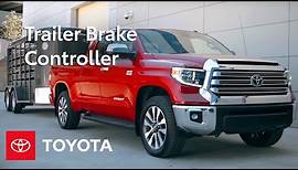 Toyota How-To: Toyota Tundra Integrated Trailer Brake Controller | Toyota