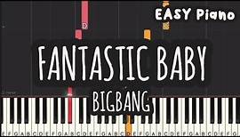BIGBANG - FANTASTIC BABY (Easy Piano, Piano Tutorial) Sheet
