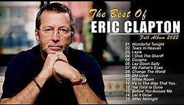 Eric Clapton Best Songs Collection - Eric Clapton Greatest Hits Full Album