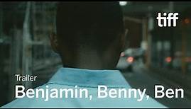 BENJAMIN, BENNY, BEN Trailer | TIFF 2020