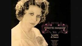 Annette Hanshaw - Lovable and Sweet (1929)