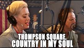 Thompson Square, Country In My Soul (Live Acoustic Pop-Up Performance)