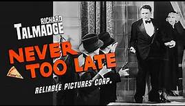Never Too Late (1935) RICHARD TALMADGE