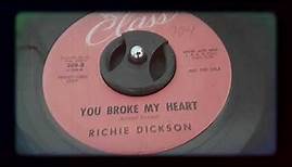 Richie Dickson - You Broke My Heart (1963)