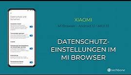 Datenschutzeinstellungen im Mi Browser verwalten - Xiaomi [Android 12 - MIUI 13]