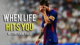 Lionel Messi - When Life Hits You • Motivational & Inspirational Video (HD)