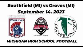 Birmingham Groves vs Southfield - Michigan High School Football - Full Game Highlights