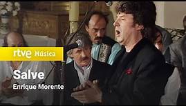 Enrique Morente - "Salve" (1990) HD
