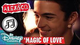 The Magic of Love | Alex&Co Songs