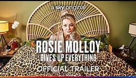 Rosie Molloy Gives Up Everything | Official Trailer