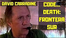 Code... Death: Frontera Sur (1993) | Full Movie | ENG | David Carradine
