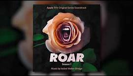 Isobel Waller-Bridge - The Woman Who Ate Photographs - Roar (Apple TV+ Original Series Soundtrack)