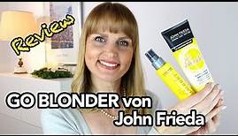 Review: JOHN FRIEDA GO BLONDER - Haaraufhellung für zu Hause