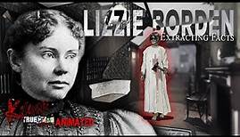 Lizzie Borden: Extracting Facts from Folklore | True Crime Animated