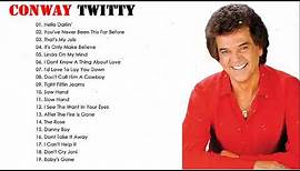 Conway Twitty Greatest Hits - Best Songs Of Conway Twitty -Conway Twitty Country Music