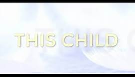 This Child (Official Lyric Video)