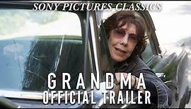 Grandma | Official Trailer HD (2015)