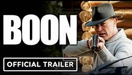 Boon - Official Trailer (2022) Neal McDonough, Jason Scott Lee