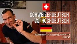 Die Reize der Schweiz | Teil 1 - Schweizerdeutsch vs. Hochdeutsch