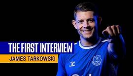 James Tarkowski: The First Interview
