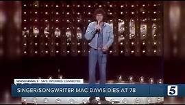 Singer, songwriter Mac Davis dies at 78