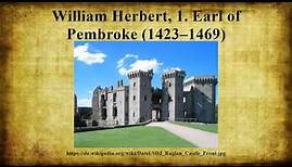 William Herbert, 1. Earl of Pembroke (1423–1469)