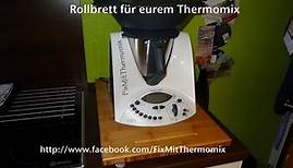Tipp für den Vorwerk Thermomix TM 31 Holzbrett Rollbrett