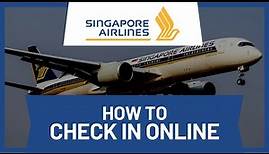 How to Check In Singapore Airlines Online • Tutorial