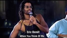 Eric Benét - When You Think of Me (Official Music Video)