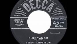 1952 HITS ARCHIVE: Blue Tango - Leroy Anderson (his original #1 version)