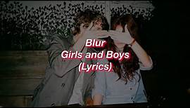 Blur || Girls and Boys || (Lyrics)