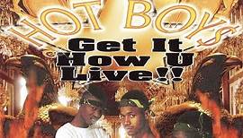 Hot Boys - Get It How U Live