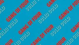 Gang Of Four - Solid Gold & Another Day / Another Dollar