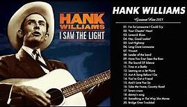 Hank Williams Greatest Hits Full Album 2021 - Hank Williams Songs Collection