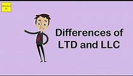 Differences of LTD and LLC