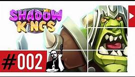 SHADOW KINGS ᴴᴰ #002 ►Die Gründung einer Allianz◄ Let's Play Shadow Kings ⁞HD⁞ ⁞Deutsch⁞