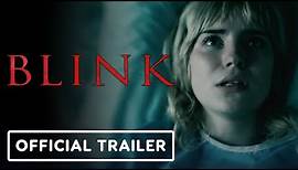 Blink - Official Trailer (2022) Alicia Coppola, Scot Nery, Sophie Thatcher