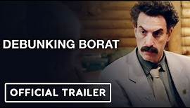 Debunking Borat - Official Trailer (2021) Sacha Baron Cohen