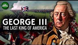 George III - The Last King of America Documentary