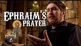 The Prayer of Saint Ephraim