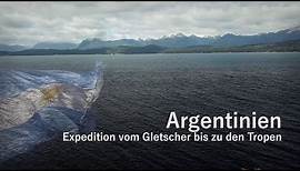 Argentinien - Expedition vom Gletscher bis zu den Tropen (1/3) [Argentinien Doku / Reisebericht]