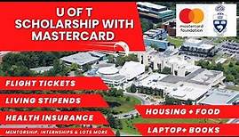 MasterCard Foundation Scholars: University of Toronto || Full Tuition + Passport & Visa Fees + more