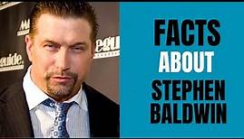 Facts About Stephen Baldwin