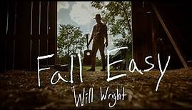 Will Wright - Fall Easy (Official Video)