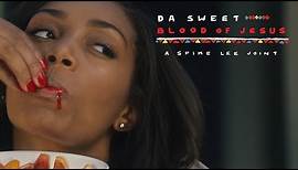 DA SWEET BLOOD OF JESUS Trailer #2 (2015) HD