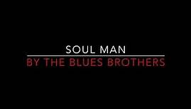Blues Brothers - Soul Man [1978] Lyrics HD