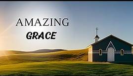 Amazing grace | best version | with lyrics |original