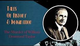 The Murder of William Desmond Taylor
