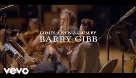 Barry Gibb - Greenfields: The Gibb Brothers' Songbook (Vol. 1 / Album Trailer)